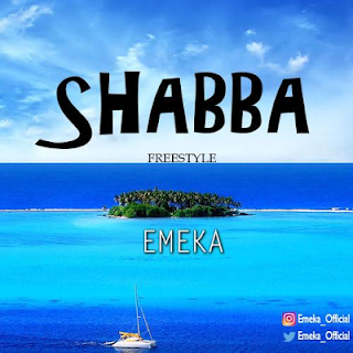 Music: Emeka – Shabba (Freestyle)